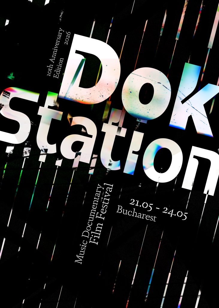 DokStation 2026 — 10th Anniversary Edition — Music Documentary Film Festival — 21.05 – 24.05, Bucharest